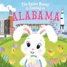 The Easter Bunny Is Coming to Alabama by Eric James, Mari Lobo, 9781728201160
