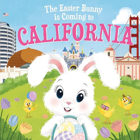 The Easter Bunny Is Coming to California by Eric James, Mari Lobo, 9781728201238