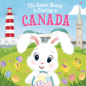 The Easter Bunny Is Coming to Canada by Eric James, Mari Lobo, 9781728201245