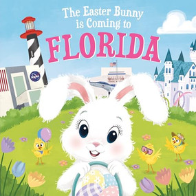 The Easter Bunny Is Coming to Florida by Eric James, Mari Lobo, 9781728201320