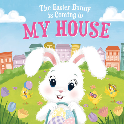 The Easter Bunny Is Coming to My House by Eric James, Mari Lobo, 9781728201511