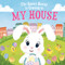 The Easter Bunny Is Coming to My House by Eric James, Mari Lobo, 9781728201511