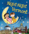 Night-Night Vermont by Katherine Sully, Helen Poole, 9781492655015