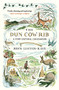 The Dun Cow Rib (A Very Natural Childhood) by John Lister-Kaye, 9781786891471