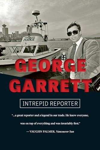 George Garrett (Intrepid Reporter) by George Garrett, 9781550178661