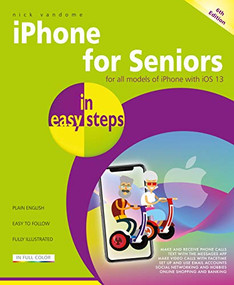 iPhone for Seniors in easy steps (Covers all iPhones with iOS 13) by Nick Vandome, 9781840788624