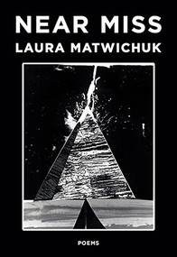 Near Miss by Laura Matwichuk, 9780889713536