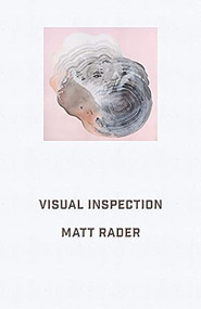 Visual Inspection by Matt Rader, 9780889713567