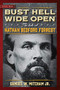 Bust Hell Wide Open by Samuel W. Mitcham, 9781684510306