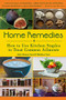 Home Remedies (How to Use Kitchen Staples to Treat Common Ailments) by Julie Bruton-Seal, Matthew Seal, 9781510754058