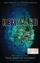 Revealed (Discovering Your True Identity in Christ for Teen Boys and Young Men) by Alex Kendrick, Stephen Kendrick, Troy Schmidt, 9781535949880