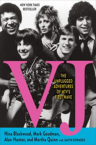 VJ (The Unplugged Adventures of MTV's First Wave) - 9781451678130 by Nina Blackwood, Mark Goodman, Alan Hunter, Martha Quinn, Gavin Edwards, 9781451678130