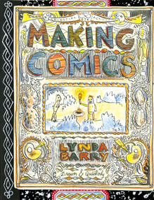 Making Comics by Lynda Barry, 9781770463691