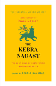 The Kebra Nagast (The Lost Bible of Rastafarian Wisdom and Faith) - 9781250256454 by Gerald Hausman, Ziggy Marley, 9781250256454