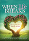 When Life Breaks (Raising Children During Divorce) by Tanzania Davis-Black, 9781642795011