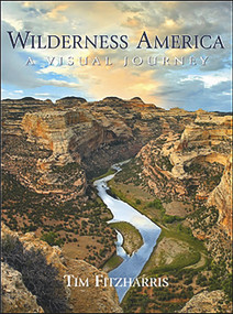 Wilderness America (A Visual Journey) by Tim Fitzharris, 9781552859421