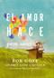 El amor hace para niños (Spanish Edition) by Bob Goff, Lindsey Goff Viducich, 9781404110625