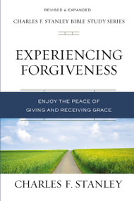 Experiencing Forgiveness (Enjoy the Peace of Giving and Receiving Grace) by Charles F. Stanley, 9780310106579