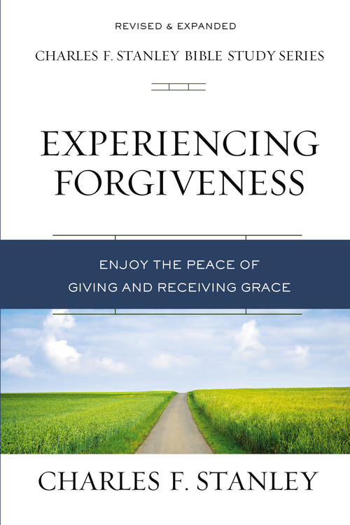 Experiencing Forgiveness (Enjoy the Peace of Giving and Receiving Grace) by Charles F. Stanley, 9780310106579