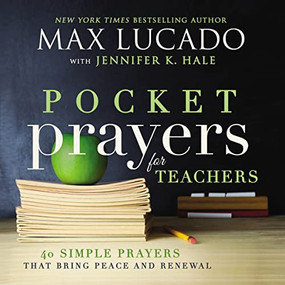 Pocket Prayers for Teachers by Max Lucado, 9780718077365