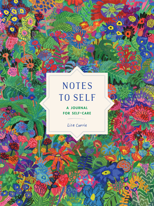 Notes to Self (A Journal for Self-Care) by Lisa Currie, 9780143130888