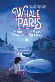 A Whale in Paris - 9781534419162 by Daniel Presley, Claire Polders, Erin McGuire, 9781534419162