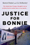 Justice for Bonnie by Karen Foster, I.J. Schecter, 9780593100622