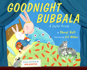 Goodnight Bubbala by Sheryl Haft, Jill Weber, Ina Garten, 9780525554776