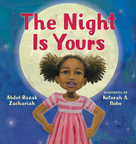 The Night Is Yours by Abdul-Razak Zachariah, Keturah A. Bobo, 9780525552710