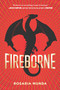 Fireborne by Rosaria Munda, 9780525518211