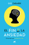 El fin de la ansiedad / The End of Anxiety by Gio Zararri, 9788417664336