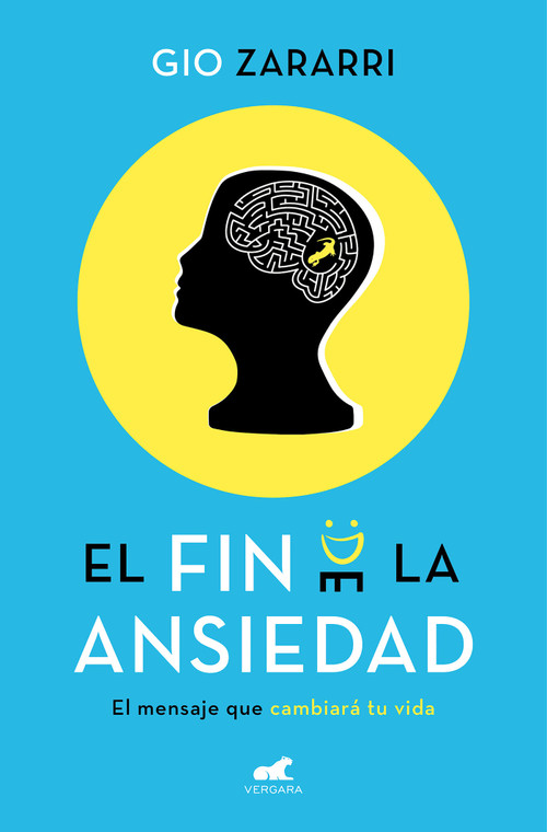 El fin de la ansiedad / The End of Anxiety (Spanish Edition) by Gio Zararri, 9788417664336