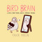 Bird Brain (Comics About Mental Health, Starring Pigeons) by Chuck Mullin, 9781524854584