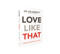 Love Like That (5 Relationship Secrets from Jesus) - 9781400210244 by Les Parrott, 9781400210244