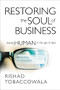 Restoring the Soul of Business (Staying Human in the Age of Data) by Rishad Tobaccowala, 9781400210541