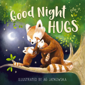 Good Night Hugs by Ag Jatkowska, Thomas Nelson, 9781400212392