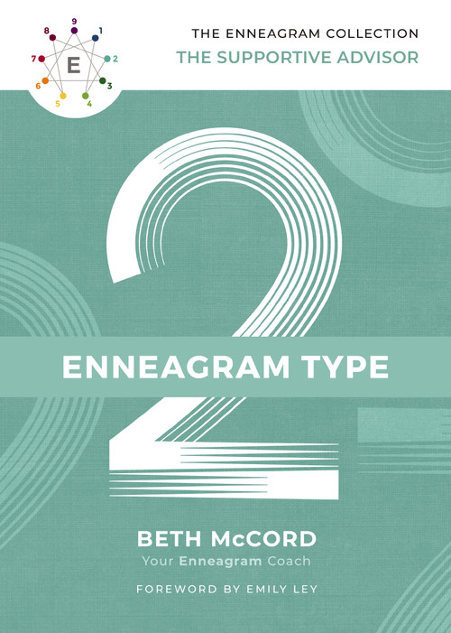 The Enneagram Type 2 (The Supportive Advisor) by Beth McCord, Emily Ley, 9781400215690