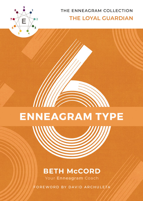 The Enneagram Type 6 (The Loyal Guardian) by Beth McCord, David Archuleta, 9781400215706