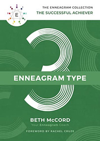 The Enneagram Type 3 (The Successful Achiever) by Beth McCord, Rachel Cruze, 9781400215720