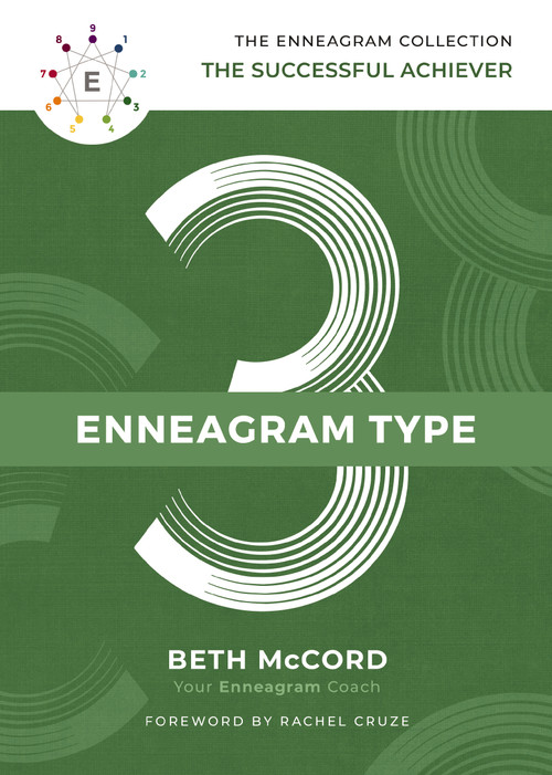 The Enneagram Type 3 (The Successful Achiever) by Beth McCord, Rachel Cruze, 9781400215720
