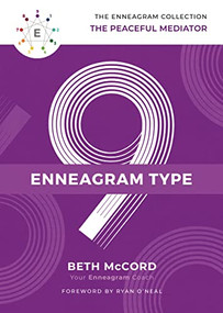 The Enneagram Type 9 (The Peaceful Mediator) by Beth McCord, Ryan O'Neal, 9781400215782