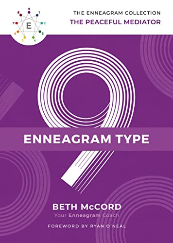 The Enneagram Type 9 (The Peaceful Mediator) by Beth McCord, Ryan O'Neal, 9781400215782