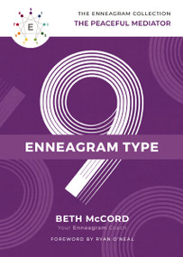 The Enneagram Type 9 (The Peaceful Mediator) by Beth McCord, Ryan O'Neal, 9781400215782