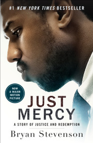 Just Mercy (Movie Tie-In Edition) (A Story of Justice and Redemption) - 9780593133934 by Bryan Stevenson, 9780593133934