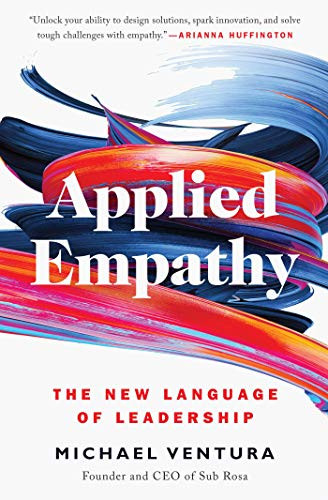 Applied Empathy (The New Language of Leadership) - 9781501182860 by Michael Ventura, 9781501182860