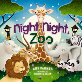 Night Night, Zoo by Amy Parker, Virginia Allyn, 9781400310142
