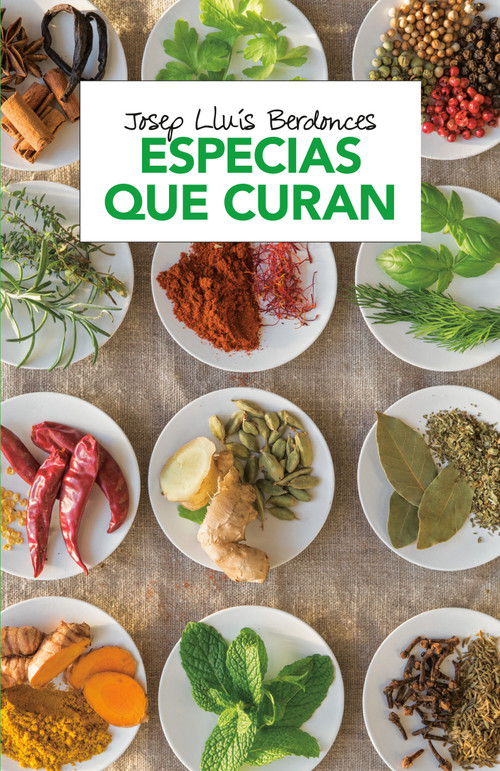 Especias que curan / Spices That Heal (Spanish Edition) by Josep Lluis Berdonces, 9781984898296