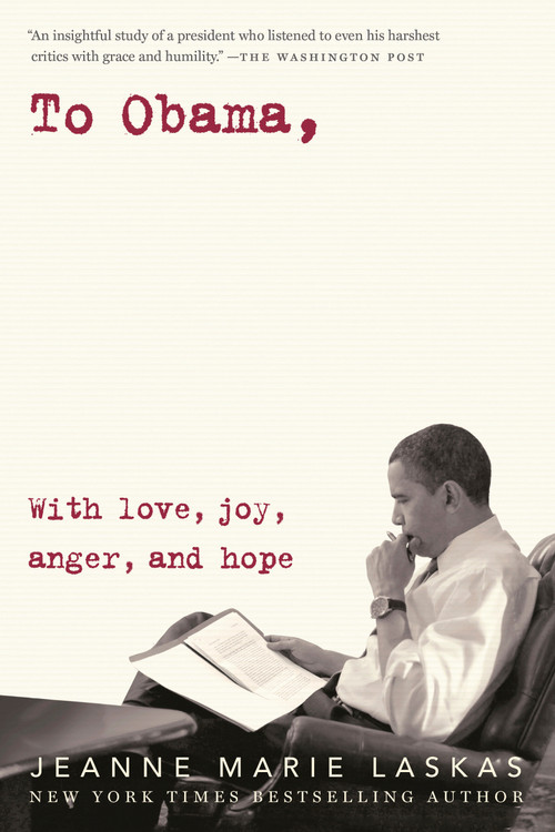 To Obama (With Love, Joy, Anger, and Hope) - 9780525509394 by Jeanne Marie Laskas, 9780525509394