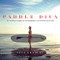 Paddle Diva (Ten Guiding Principles to Finding Balance on the Water and in Life) by Gina Bradley, Gabby Reece, Laird Hamilton, 9781642931358