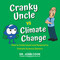 Cranky Uncle vs. Climate Change (How to Understand and Respond to Climate Science Deniers) by John Cook, 9780806540276